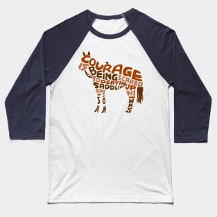 Courage Horse Baseball T-Shirt